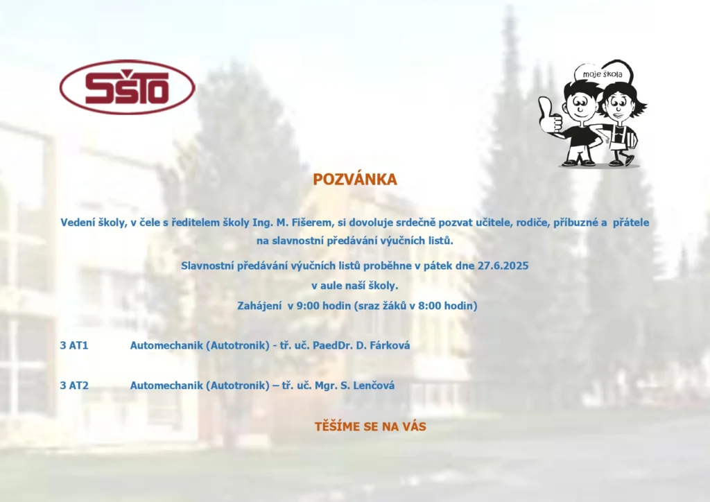Slavnostní předávání výučních listů proběhne v pátek dne 27.6.2025 3.AT1 a 3.AT2